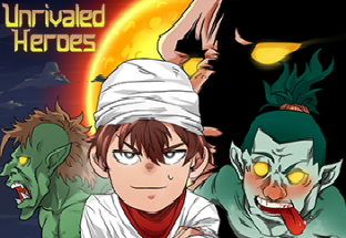 Unrivaled Heroes
