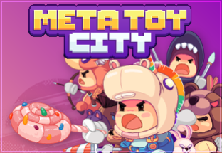 HeroZ & ToyZ: Meta Toy City